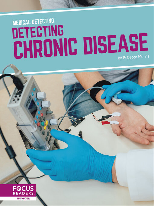 Title details for Detecting Chronic Disease by Rebecca Morris - Available